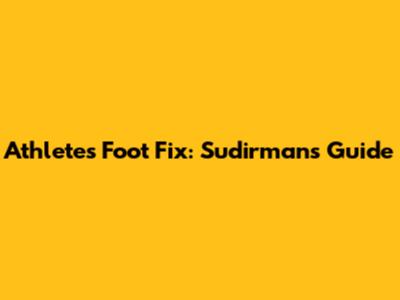 Athlete's Foot Fix: Sudirman's Guide