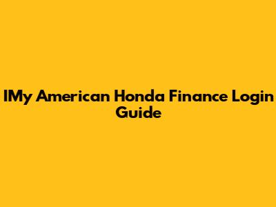 IMy American Honda Finance Login Guide