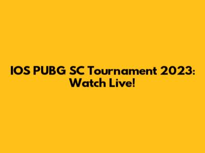 IOS PUBG SC Tournament 2023: Watch Live!
