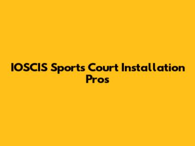 IOSCIS Sports Court Installation Pros