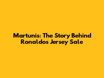 Martunis: The Story Behind Ronaldo's Jersey Sale