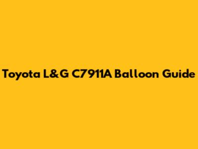 Toyota L&G C7911A Balloon Guide